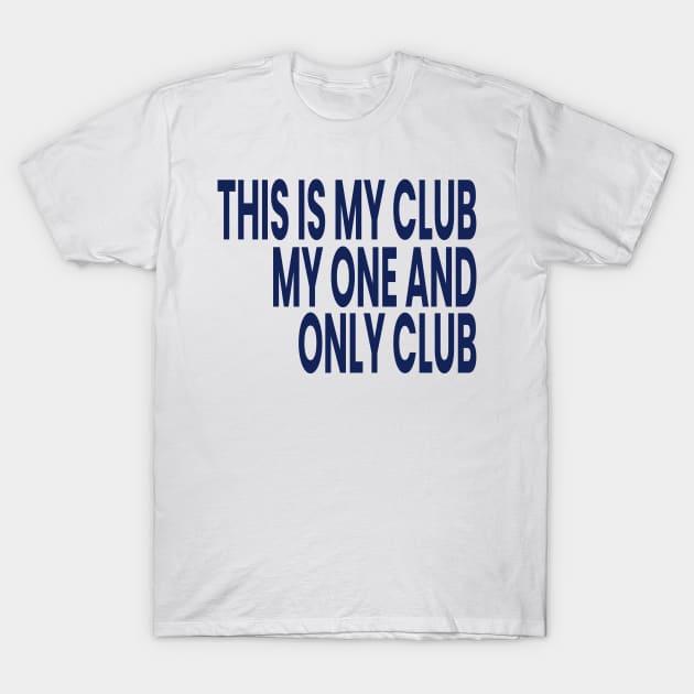 my one and only club T-Shirt by ALSPREYID
